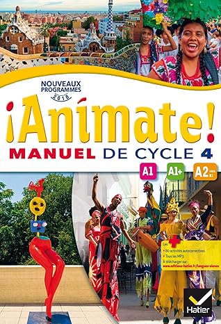 Animate Espagnol Cycle 4 - Manuel De L'Élève - Nouveau Programme 2016 / Amélie Delmas (Auteur) & Etc.