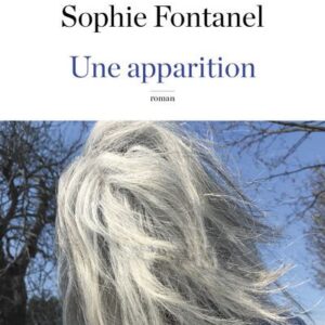 Une Apparition / Sophie Fontanel (Auteur)