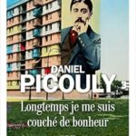 Longtemps Je Me Suis Couché De Bonheur / Daniel Picouly (Auteur)