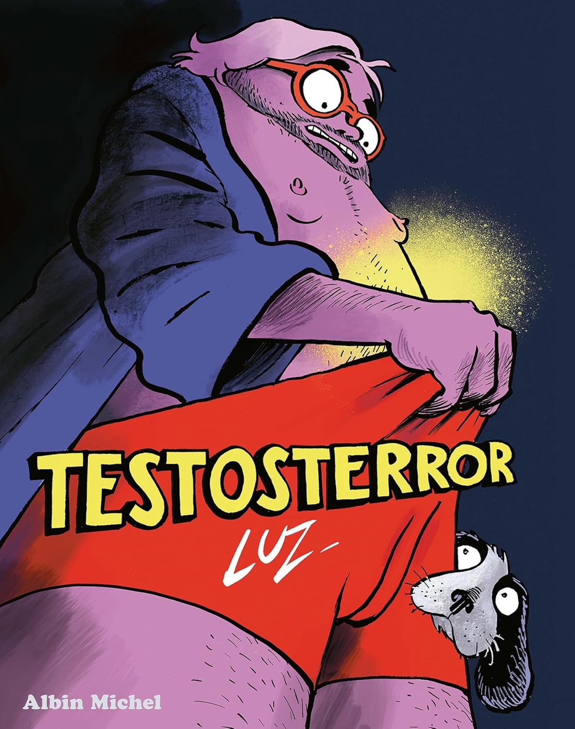 Testosterror / Luz (Auteur, Dessins)