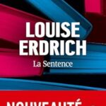 La Sentence / Louise Erdrich (Auteur)