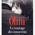 Le Courage Des Innocents / Véronique Olmi (Auteur)