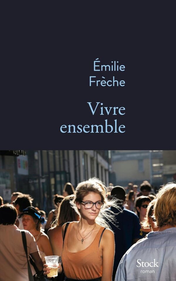 Vivre Ensemble / Emilie Frèche (Auteur)
