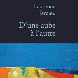 D'Une Aube À L'Autre