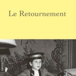 Le Retournement / Manuel Carcassonne (Auteur)
