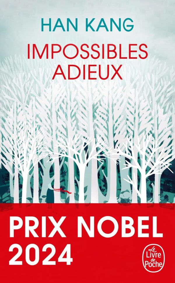 Impossibles Adieux: Prix Nobel De Littérature 2024 / Kang Han (Auteur)