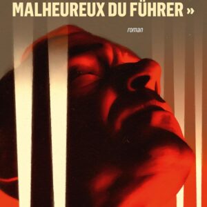 Vous Êtes L'Amour Malheureux Du Führer: Roman / Jean-Noël Orengo (Auteur)