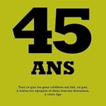 45 Ans / Frédéric Taddeï (Auteur)