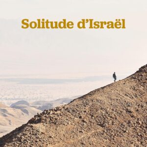 Solitude D'Israël / Bernard-Henri Lévy (Auteur)