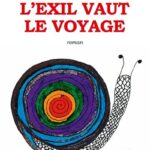 L'Exil Vaut Le Voyage: Roman Dessiné / Dany Laferrière (Auteur)