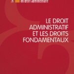 Le Droit Administratif Et Les Droits Fondamentaux / Afda (Avec la contribution de)