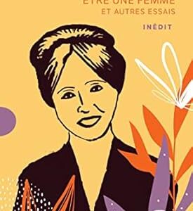 Être Une Femme Et Autres Essais / Anaïs Nin (Auteur)