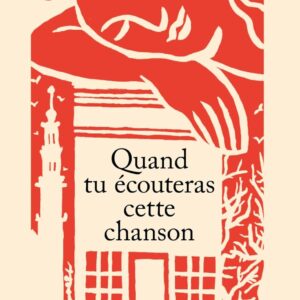 Quand Tu Écouteras Cette Chanson / Lola Lafon (Auteur)