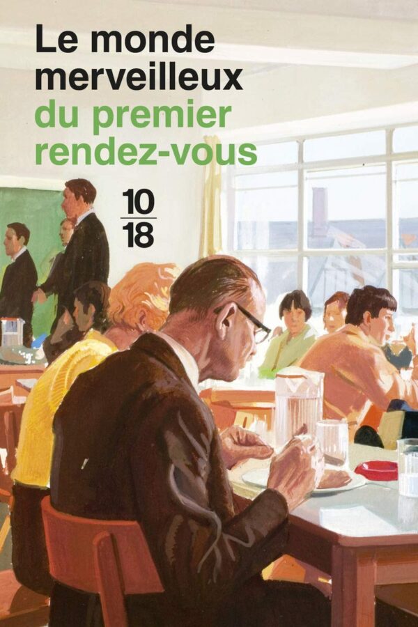 Le Monde Merveilleux Du Premier Rendez-Vous / Jason Hazeley (Auteur)