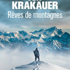 Rêves De Montagnes / Jon Krakauer (Auteur)