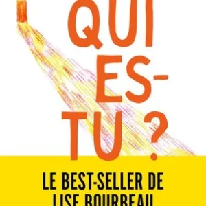 Qui Es-Tu ? / Lise Bourbeau (Auteur)