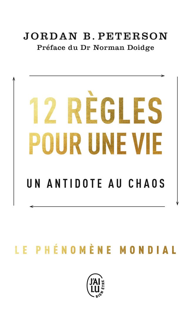 12 Règles Pour Une Vie : Un Antidote Au Chaos