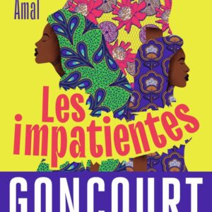 Les Impatientes / Djaïli Amadou Amal (Auteur)