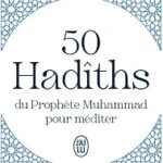 50 Hadîths Du Prophète Muhammad Pour Méditer / El-Bokhâri (Auteur)