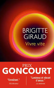 Vivre Vite / Brigitte Giraud (Auteur)