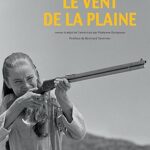 Le Vent De La Plaine (L'Ouest, Le Vrai) / Alan Le may (Auteur), Bertrand Tavernier (Auteur)