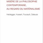 Misère De La Philosophie Contemporaine, Au Regard Du Matérialisme / Yvon Quiniou (Auteur)