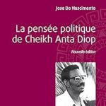 La Pensée Politique De Cheikh Anta Diop / José Do Nascimento (Auteur)