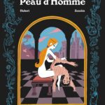 Peau D'Homme - Prix Landerneau BD 2020 / Hubert (Avec la contribution de), Zanzim (Dessins, Encreur)