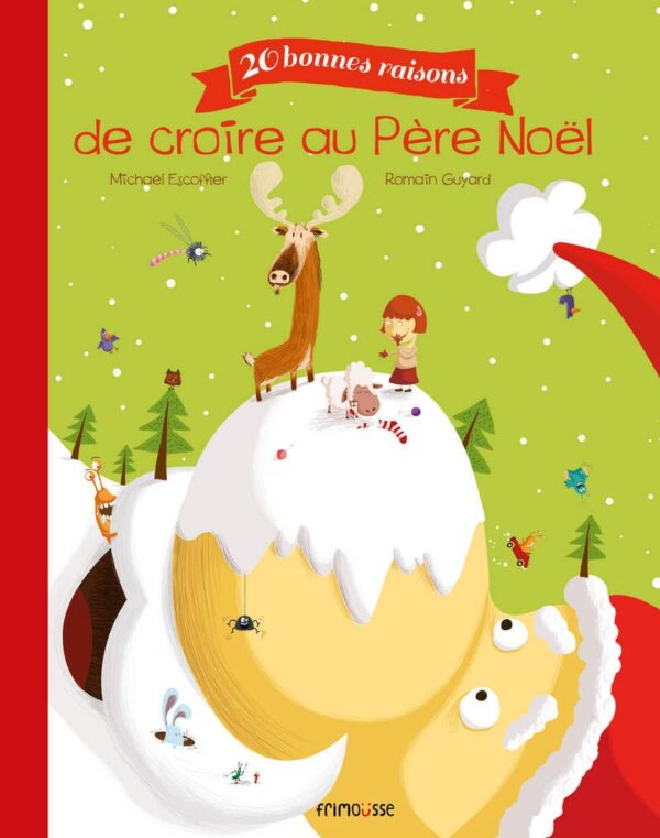 20 Bonnes Raisons De Croire Au Père Noel / Michaël Escoffier, Romain Guyard (Auteurs)