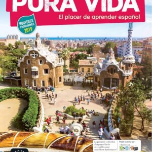 Pura Vida 2de - Livre De L'Élève Niveau A2: El Placer De Aprender Español