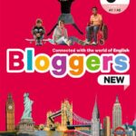 Bloggers NEW 6e - Livre De L'Élève: Connected With The World Of English