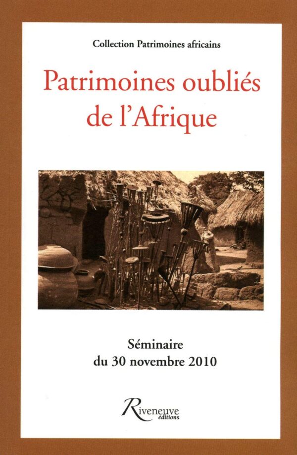 Patrimoines Oubliés De L'Afrique