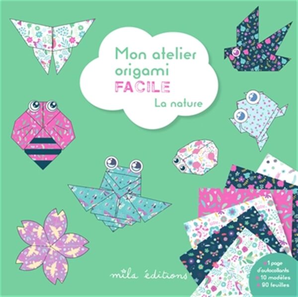 Mon Atelier Origami Facile - La Nature