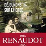 Déjeunons Sur L'Herbe - Prix Renaudot De L'Essai 2022 / Guillaume Durand (Auteur)