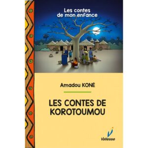 Les Contes De Korotoumou / Amadou Koné (Auteur)