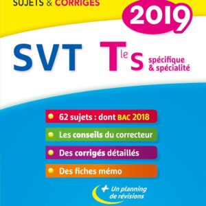 Sciences De La Vie Et De La Terre Tle S Spécifique & Spécialité: Sujets Et Corrigés