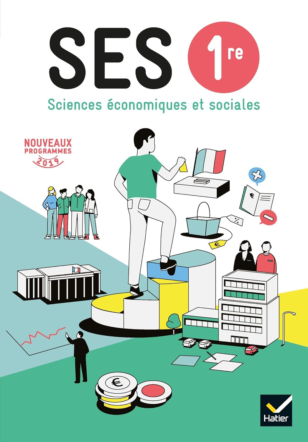 SES 1ère - Sciences Economiques Et Sociales Éd. 2019 - Livre De L'Élève / Didier Anselm (Auteur) & Etc.