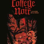 Le Collège Noir, Tome 03: Le Livre De La Neige / Ulysse Malassagne (Auteur, Illustrations)
