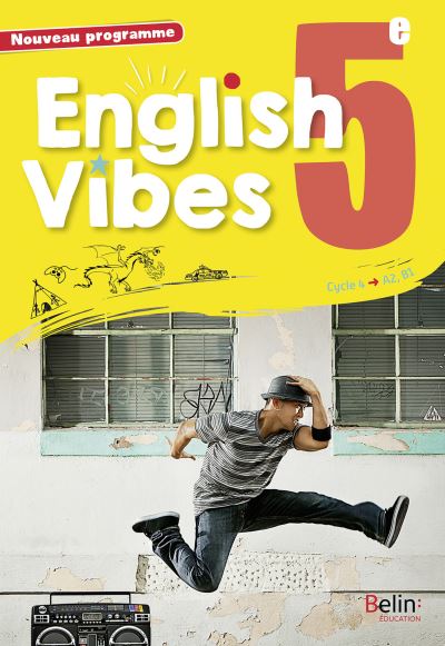 English Vibes, Manuel D'Anglais Lv1 5È Livre De L'Élève / Rebecca Dahm (Éditeur de série)