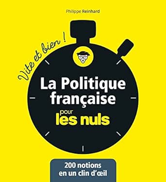 La Politique Pour Les Nuls - Vite Et Bien (Pour Les Nuls Vite Et Bien) / Philippe Reinhard (Auteur)