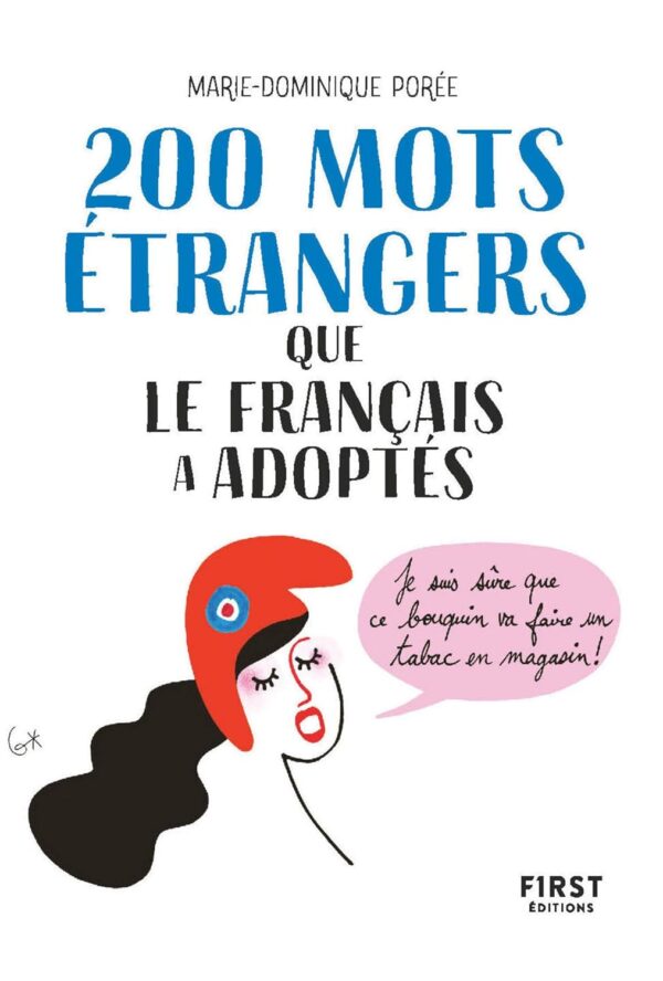 200 Mots Étrangers Que Le Français A Adoptés / Marie-Dominique Porée (Auteur)