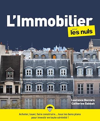 L'Immobilier Pour Les Nuls, 6ème Édition / Catherine Sabbah (Auteur), Laurence Boccara (Auteur)