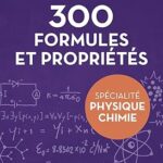Petit Livre De - 300 Formules Et Propriétés Pour La Spécialité Physique-Chimie Du Bac / Anne Chanet (Auteur)