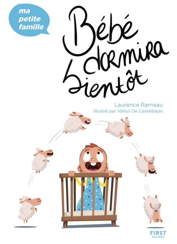Bébé Dormira Bientôt - Ma Petite Famille / Laurence Rameau (Auteur)