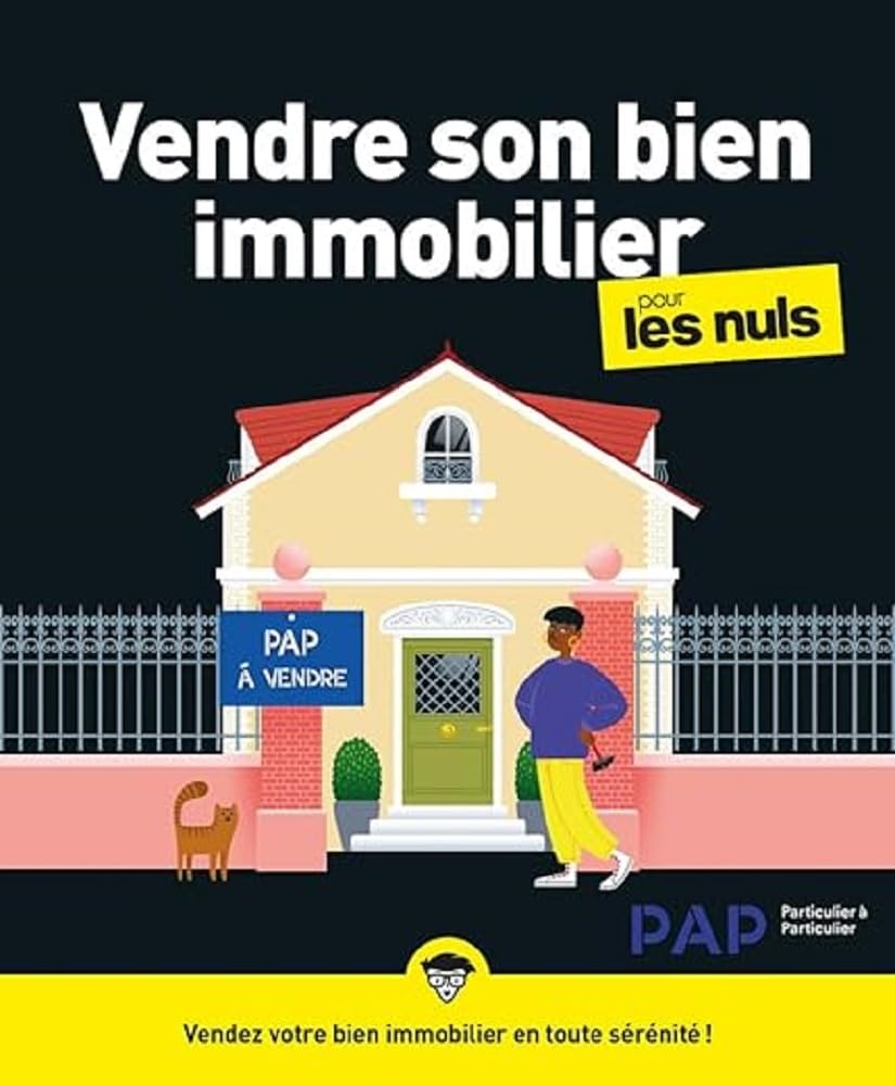 Vendre Son Bien Immobilier Pour Les Nuls, Grand Format / PAP (Auteur)