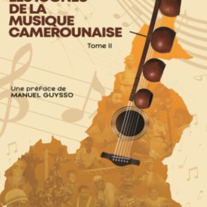 Les Icônes De La Musique Camerounaise Tome 2 / Arol KETCHIEMEN (Auteur)