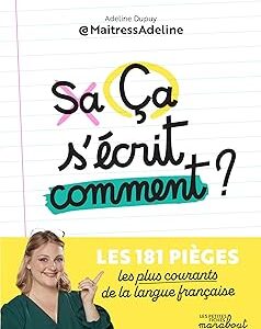 Ça S'Écrit Comment ? / Maitress Adeline (Auteur), Adeline Dupuy (Auteur)