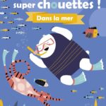 Mes Gommettes Super Chouettes ! - Dans La Mer - Livre De Décors À Compléter Avec Des Gommettes - Dès 3 Ans