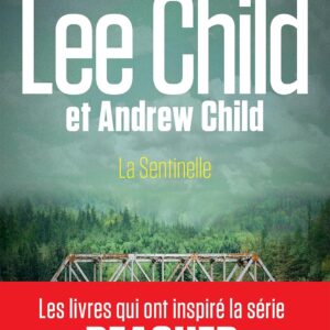 La Sentinelle - Une aventure De Jack Reacher: Tome 25 / Lee Child (Auteur), Andrew Child (Auteur)