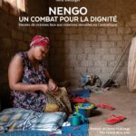 Nengo - Un Combat Pour La Dignité : Paroles De Victimes Face Aux Violences Sexuelles En Centrafrique / Danziger nick (Auteur)